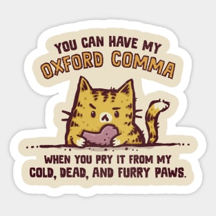 I Will Keep My Oxford Comma Sticker